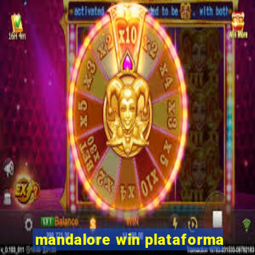 mandalore win plataforma